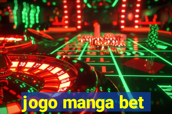 jogo manga bet